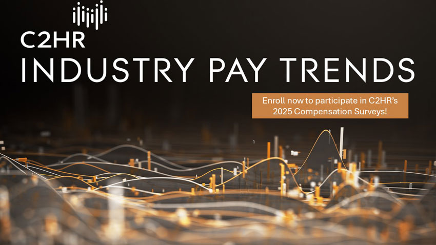 C2HR Industry Pay Trends, Enroll now to participate in C2HR&rsquo;s 2025 Compensation Surveys! above an image of a three-dimensional line graph